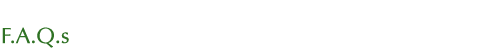 F.A.Q.s