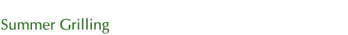 Summer Grilling